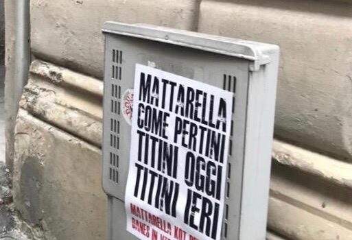 Manifesti contro Mattarella: condanna netta